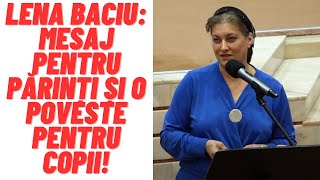 Lena Baciu Mesaj pentru părinți și o poveste pentru copii [upl. by Zuckerman108]