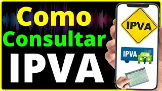 Como Consultar IPVA Todos os Estados Pelo Celular [upl. by Tamar]