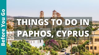 14 BEST Things to Do in Paphos Cyprus  Travel Guide [upl. by Dee]