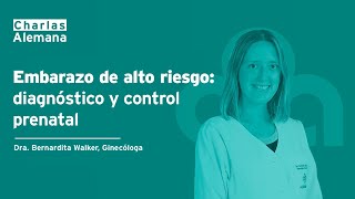 Maternidad Embarazo de alto riesgo diagnóstico y control prenatal I Clínica Alemana [upl. by Tuinenga]