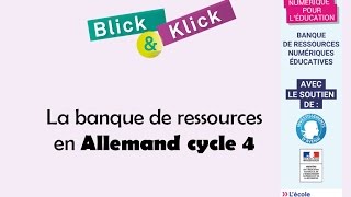 Banque de ressources Blick amp Klick Hatier  Allemand cycle 4 [upl. by Nart263]