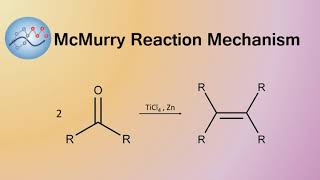 McMurry Reaction Mechanism  Organic Chemistry [upl. by Anoyek]