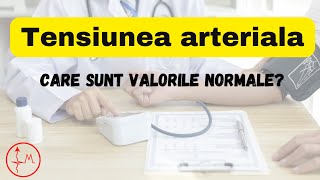 Care sunt valorile normale pentru Tensiunea Arteriala [upl. by Ayr]