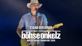 Böhse Onkelz  Stand der Dinge Waldstadion Live in Frankfurt 2018 [upl. by Aretse]