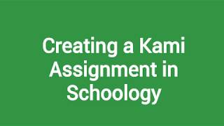 Kami Assignment in Schoology [upl. by Adnyc989]