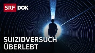 Selbstmord – Das Leben nach einem Suizidversuch  Doku  SRF Dok [upl. by Enidaj]