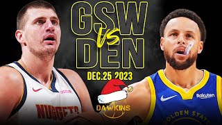 Golden State Warriors vs Denver Nuggets Full Game Highlights  NBA Christmas 2023  FreeDawkins [upl. by Corine]