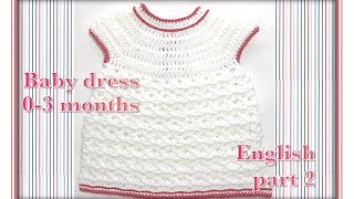 02 Newborn crochet Baby dress Video two 100 [upl. by Eenimod]