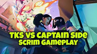 TKS vs Captain Side Scrim Gameplay  Scrim Gameplay  Valorant [upl. by Zetnom]