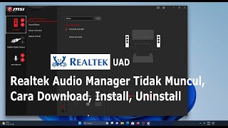 Realtek Audio Manager Tidak Muncul Cara Download Install Uninstall Realtek Audio Control Console [upl. by Merideth695]