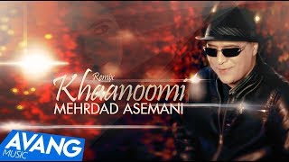 Mehrdad Asemani  Khanoomi Remix OFFICIAL VIDEO HD [upl. by Manolo]