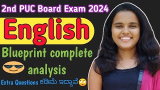 English Blueprint Complete Analysis🔥2nd PUC Board Exam 2024Extra Questions are less 🙄 [upl. by Jameson]