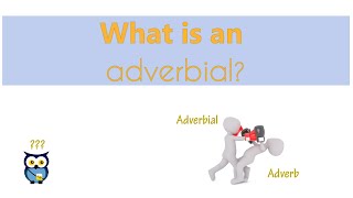 What is an adverbial [upl. by Gilda]