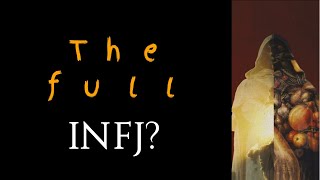 Being a “Full” INFJ [upl. by Salas251]