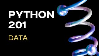 Python 201  Basic Data [upl. by Llerud]