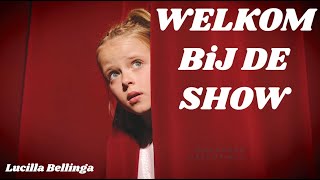 “WELKOM BiJ DE SHOW” 💃  Lucilla Bellinga  OFFiCiAL MUSiC ViDEO [upl. by Asset442]