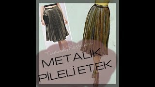 Metalik Pileli Etek  Nasıl Yapılır   TUANASFASHION [upl. by Nisse9]