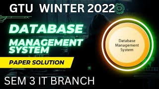 GTU DBMS WINTER 2022 PAPER SOLUTION gtu IT dbms [upl. by Rammus]