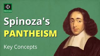 Spinoza’s Pantheism Key Concepts [upl. by Eiznikcm]