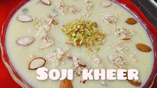 SOJI KI KHEER BANANE KA TARIKAHOW TO MAKE SIMPLE SOJI KHEERखीर्बनानेविधि [upl. by Gweneth]