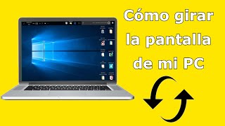 🔄 Como Girar o Voltear la PANTALLA de mi PC en WINDOWS 10 fácil  orientación de pantalla [upl. by Hctim976]