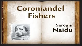 Coromandel Fishers by Sarojini Naidu  Poetry Reading [upl. by Nirik]