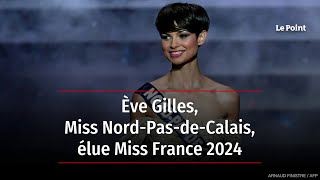 Ève Gilles Miss NordPasdeCalais élue Miss France 2024 [upl. by Anilec]