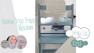 Stokke Tripp Trapp  Review  Unser Hochstuhl   OUTTAKES Frau La [upl. by Troyes16]