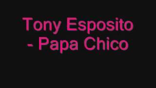 Tony Esposito  Papa Chico [upl. by Cronin]