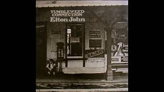 Elton John  Tumbleweed Connection 1970 Part 2 Full Album [upl. by Nayrb]