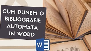 Cum adăugăm o bibliografie automata in Word  mini Tutorial Word Romana [upl. by Wallack]