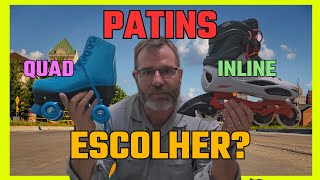 Patins Inline ou Patins Quad  Qual Escolher [upl. by Montana245]