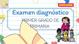 Examen Diagnóstico PRIMER GRADO DE PRIMARIA  ¿Qué debe saber un niño de 5 años [upl. by Nayd]