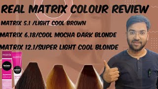 Matrix hair colour reviewmatrix fashion shadesmatrix light Mochalight blonde shade1216151 [upl. by Tigdirb]