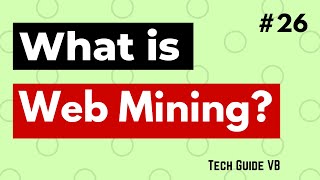 Introduction to Web Mining  What is Web Mining  Web Data Mining  Data Mining part 26 TechGuideVB [upl. by Bessy917]