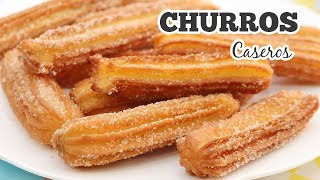 Cómo hacer Churros Españoles  ESTILO CARRETILLERO  Cositaz Ricaz [upl. by Auqenahs]