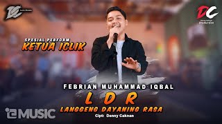 FEBRIAN MUHAMMAD IQBALKETUA ICLIK  LDR Langgeng Dayaning Rasa  OFFICIAL LIVE MUSIC  DC MUSIK [upl. by Yelserp]