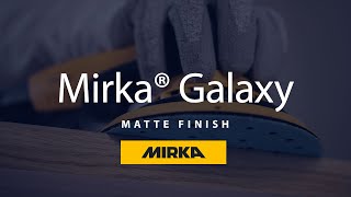 Mirka Galaxy  Achieving a Matte Finish [upl. by Tomasina]