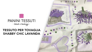 Tessuto per Tovaglia Shabby Chic Lavanda [upl. by Adest645]