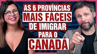 As províncias MAIS FÁCEIS de imigrar para o CANADÁ [upl. by Ahsekan]