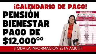 CALENDARIO PAGO PENSIÓN BIENESTAR 2024 ADULTOS MADRES DISCAPACIDAD PENSION [upl. by Fokos]