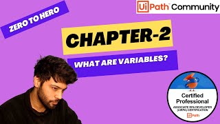 UiPath Zero To Hero Series  Chapter2  What are Variables  UiADP  UiADA [upl. by Eednam]