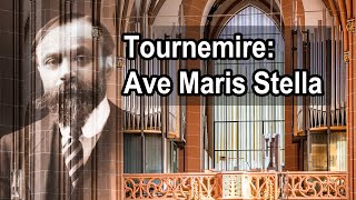 Charles Tournemire  Ave Maris Stella [upl. by Adnaloj]