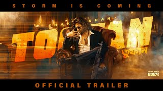 TOOFAN  Official Trailer 2024  Superstar Shakib Khan  Raihan Rafi FanMade [upl. by Brian387]