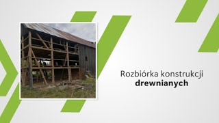 Rozbiórki konstrukcji drewnianych Godziszów Trzeci Silvva Sylwester Jarosz [upl. by Koosis159]