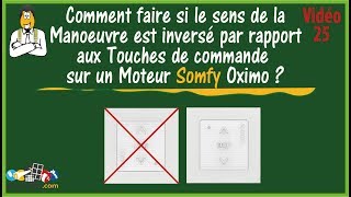 N°25 Modifier le Sens de Rotation sur un moteur Somfy Oximo Rts ou io déjà Programmé [upl. by Lianna]