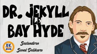 Dr Jekyll ile Bay Hyde  Robert Louis Stevenson Sesli Kitap Tek Parça Seval Delikara [upl. by Einolem]