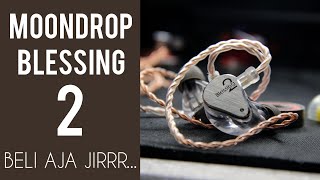 B  ID Review Moondrop Blessing 2  BELI AJA JIRRR [upl. by Roselba]