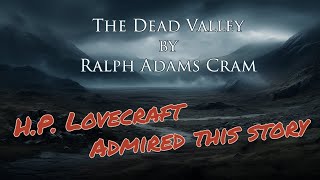 The Dead Valley by Ralph Adams Cram Audiobook Horror [upl. by Duile]