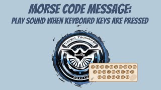 Morse Code Message Play Sound when Keyboard Keys are Pressed [upl. by Lange]